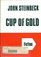 Cup of Gold (Ulverscroft Large Print)
