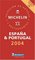 Michelin Red Guide 2004 Espana  Portugal: Hotels  Restaurants (Michelin Red Guide: Espana  Portugal)