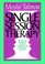 Single Session Therapy : Maximizing the Effect of the First (and Often Only) Therapeutic Encounter (Jossey Bass Social and Behavioral Science Series)