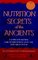 Nutrition Secrets of the Ancient: Foods and Recipes for Optimum Health in the New Millennium