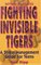 Fighting Invisible Tigers: A Stress Management Guide for Teens