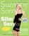 Slim and Sexy Forever : The Hormone Solution for Permanent Weight Loss and Optimal Living (Large Print)