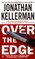 Over the Edge (Alex Delaware, Bk 3)