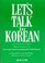 Let's Talk in Korean