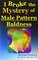 I Broke The Mystery of Male Pattern Baldness