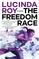The Freedom Race (The Dreambird Chronicles, 1)