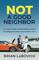 Not a Good Neighbor: A Lawyer?s Guide to Beating Big Insurance by Settling Your Own Auto Accident Case
