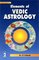 Elements of Vedic Astrology (2 Volume Set)