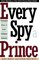 Every Spy a Prince: The Complete History of Israel's Intelligence Community
