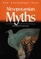 Mesopotamian Myths (The Legendary Past)