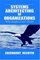 Systems Architecting of Organizations: Why Eagles Can't Swim (Systems Engineering Series)