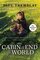 The Cabin at the End of the World [Movie Tie-in]: A Novel