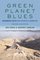 Green Planet Blues: Environmental Politics from Stockholm to Johannesberg