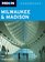 Milwaukee and Madison (Moon Handbooks)