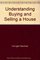 Understanding Buying and Selling a House (No Nonsense Financial Guides)