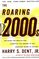 The Roaring 2000s: Building The Wealth And Lifestyle You Desire In The Greatest Boom In History