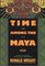 Time Among the Maya: Travels in Belize, Guatemala, and Mexico
