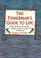 The Fisherman's Guide to Life: Nine Timeless Principles Based on the Lessons of Fishing