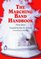 The Marching Band Handbook: Competitions, Instruments, Clinics, Fundraising, Publicity, Uniforms, Accessories, Trophies, Drum Corps, Twirling, Color Guard, Indoor Guard, Music, t
