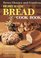 Better Homes and Gardens Homemade Bread Cook Book (Better Homes and Gardens)