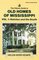 The Pelican Guide to Old Homes of Mississippi: Vol 1 Natchez and the South