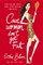 Cavewomen Don't Get Fat: The Paleo Chic Diet for Rapid Results