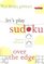 Will Shortz Presents Let's Play Sudoku: Over the Edge (Will Shortz Presents...)