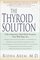 The Thyroid Solution : A Mind-Body Program for Beating Depression and Regaining Your Emotional and Physical Health
