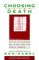 Choosing Death: Active Euthanasia, Religion, and the Public Debate