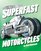 Superfast Motorcycles (Ultimate Speed)