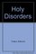 Holy Disorders