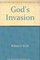 God's Invasion: The Story of Fifty Years of Christian and Missionary Alliance Missionary Work in Irian Jaya