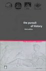 The Pursuit of History: Aims, Methods and New Directions in the Study of Modern History (3rd Edition)