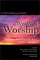 We Will Worship: A Call to Intimacy with God