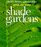 Shade Gardens (Step-By-Step Series)