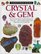 Crystal and Gem (Eyewitness Books (Knopf))