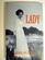 Lady: The Story of Claudia Alta (Lady Bird Johnson, Texas' First Lady)