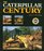 The Caterpillar Century