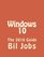 Windows 10: The 2016 Guide (Windows - General ... General Guide, Windows - General Master, windows 10, windows 10 guide, windows manual) (Volume 1)