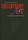 Theories and Documents of Contemporary Art: A Sourcebook of Artists' Writings (California Studies in the History of Art)