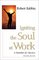 Igniting the Soul at Work: A Mandate for Mystics