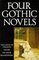 Four Gothic Novels: The Castle of Otranto / Vathek / The Monk / Frankenstein (World's Classics)