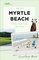 Myrtle Beach: A Guide to South Carolina's Grand Strand (Tourist Town Guides)