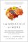 The Molecule of More: How a Single Chemical in Your Brain Drives Love, Sex, and Creativity... and Will Determine the Fate of the Human Race