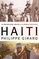 Haiti: The Tumultuous History--From Pearl of the Caribbean to Broken Nation