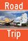 Road Trip: Roadside America, From Custard's Last Stand to the Wigwam Restaurant