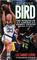 Bird: The Making of an American Sports Legend