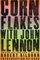 Corn Flakes with John Lennon: And Other Tales from a Rock 'n' Roll Life