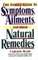 The Family Guide to Symptoms, Ailments, and Their Natural Remedies (Wade, Carlson. Home Encyclopedia of Symptoms, Ailments, and Their Natural Remedies.)