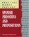 Practice Makes Perfect: Spanish Pronouns And Prepositions